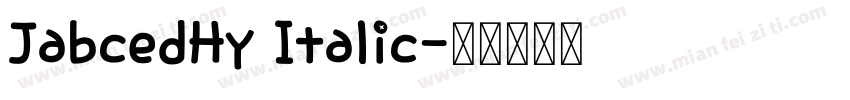 JabcedHy Italic字体转换